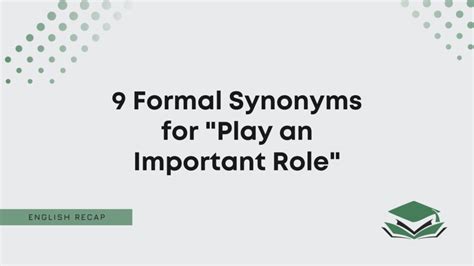 play a role synonym|play a role synonym formal.